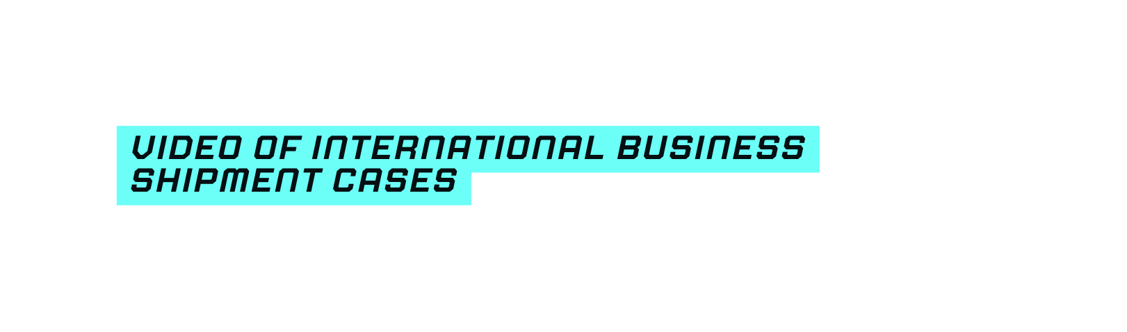 video of International Business Shipment Cases